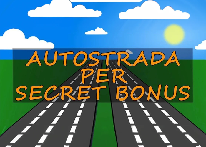 [DOWNLOAD] Autostrada per Secret Bonus | Liberi dal Lavoro