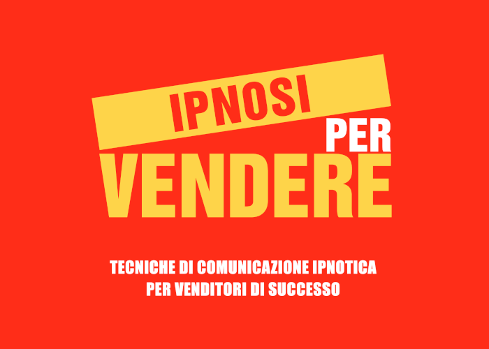 [DOWNLOAD] Tecniche ipnotiche applicate alla vendita | Charlie Fantechi