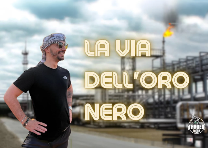 [DOWNLOAD] La via dell’Oro Nero | The Trader Lobby