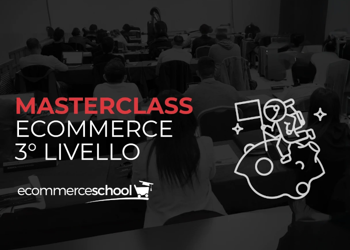 [DOWNLOAD] Masterclass Ecommerce 3º Livello | Ecommerce School