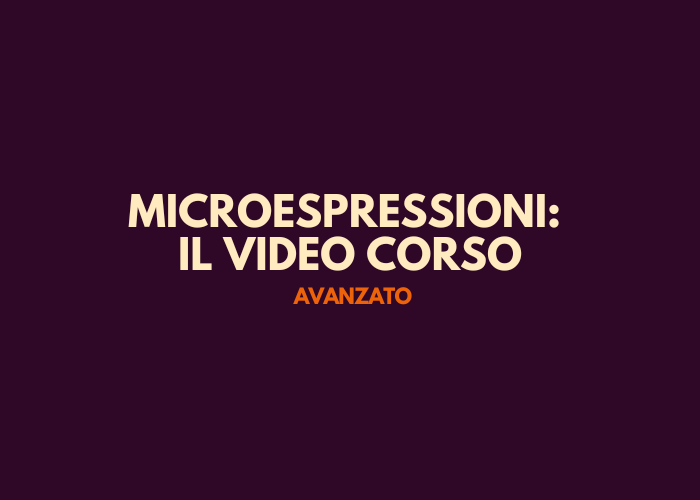 [DOWNLOAD] Corso Microespressioni Avanzato | Detective Skills