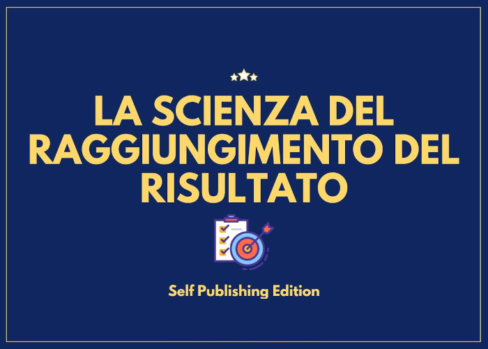 [DOWNLOAD] La scienza del raggiungimento del risultato | Riccardo Cruciani