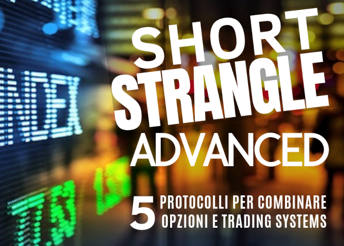 [DOWNLOAD] Short Strangle Advanced | Luca Giusti (QTLab)