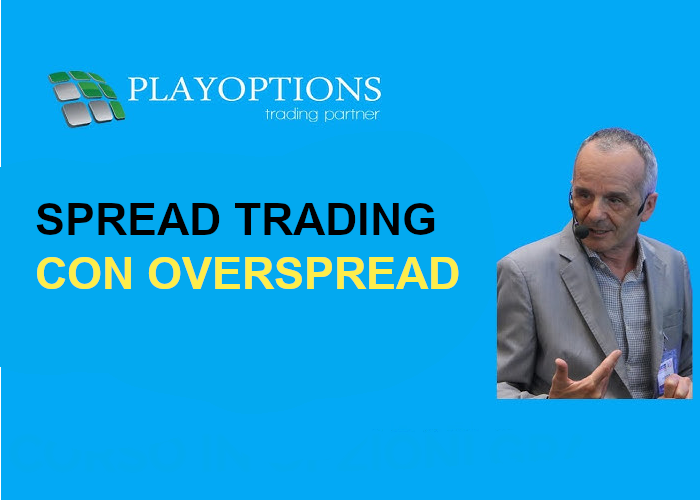 [DOWNLOAD] Spread trading con OverSpread | PlayOptions