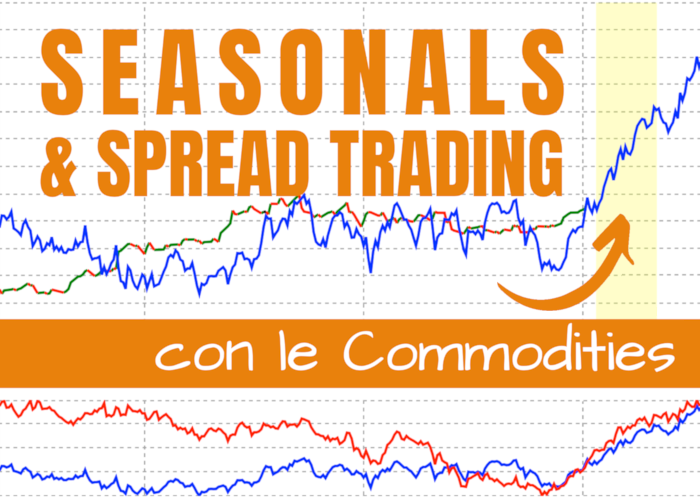[DOWNLOAD] Seasonals & Spread Trading con le Commodities | QTLab