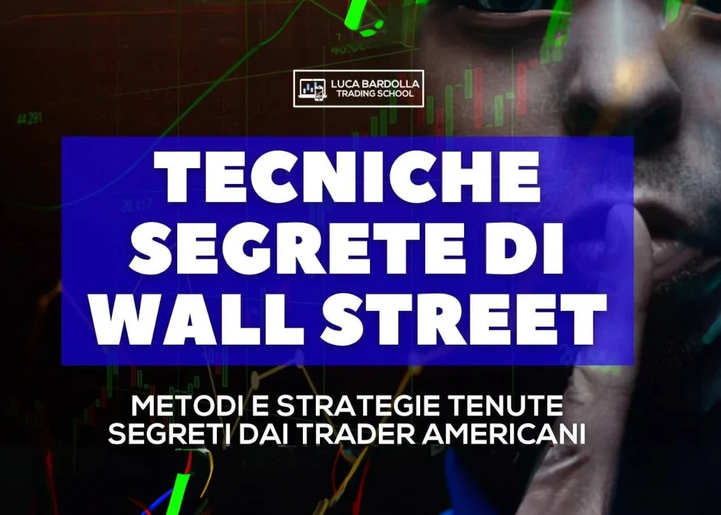 [DOWNLOAD] Tecniche Segrete di Wall Street | Luca Bardolla
