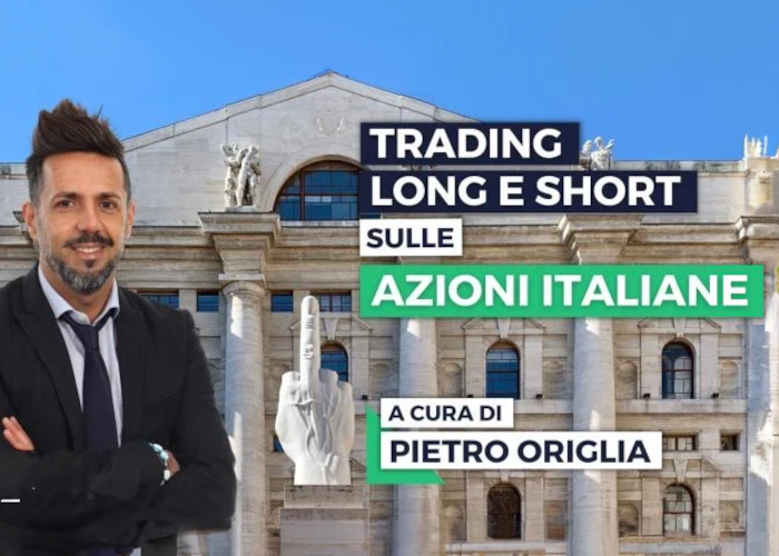 [DOWNLOAD] Trading Long e Short sulle azioni italiane | Pietro Origlia (Investire.biz)