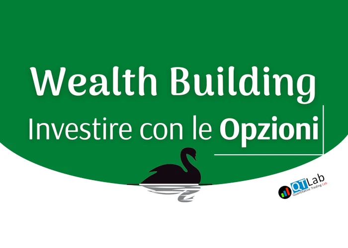 [DOWNLOAD] Wealth Building: Investire con le Opzioni | Luca Giusti (QTLab)