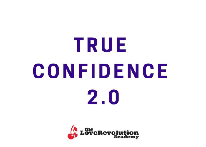 [DOWNLOAD] True Confidence 2.0 | The Love Revolution