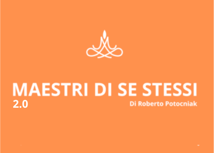 [DOWNLOAD] Maestri di se stessi 2.0 | Roberto Potocniak