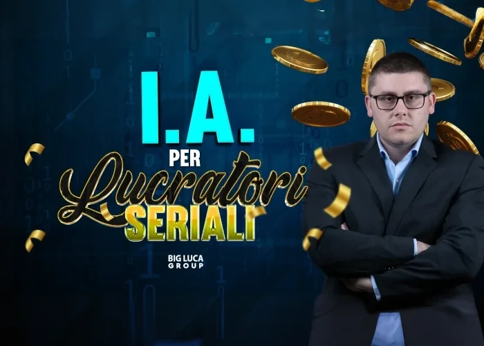 [DOWNLOAD] I.A. per Lucratori Seriali | Big Luca
