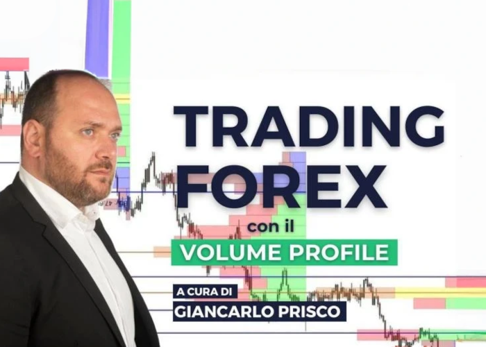 [DOWNLOAD] Trading sul Forex con il Volume Profile | Giancarlo Prisco (Investire.biz)